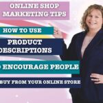 How to use product descriptions to encourage people to buy from your online shop