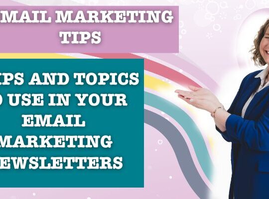 9 tips and topics to use in your email marketing newsletters